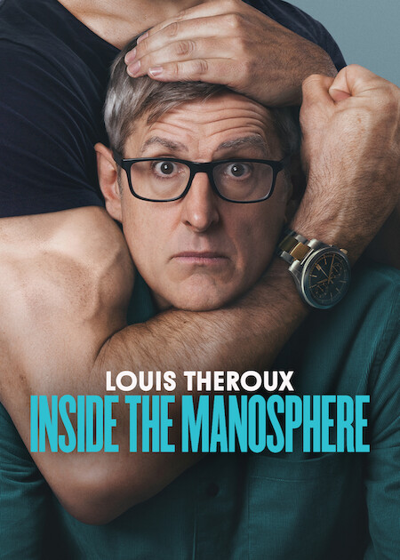 Manosphere's Key Voices: Theroux Confronts Them on Netflix